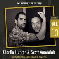 Charlie Hunter & Scott Amendola 