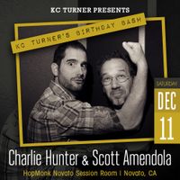 Charlie Hunter & Scott Amendola - SOLD OUT!