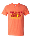 "Sun's Gonna Come Up" T-Shirt "XXX-Large"
