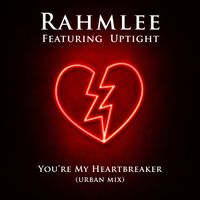 You're My Heartbreaker - Urban Mix (Single) [2017] by Rahmlee Michael Davis