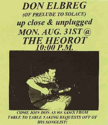 This flyer is from the time I was playing at the Heorot (Muncie, Indiana) on Monday nights as a "strolling minstrel," going from table to table taking requests
