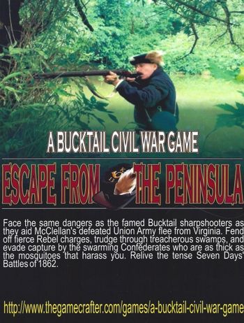 A BUCKTAIL CIVIL WAR GAME is historically accurate and action-packed.
