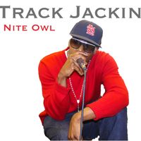 Track Jackin by Nite Owl