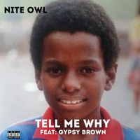 Tell Me Why by Nite Owl