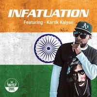 Infatuation Feat. Kartik Kalyan by Nite Owl