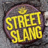 Street Slang by Nite Owl