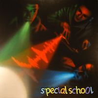 SPECIAL SCHOOL: THE ALBUM by Special School 