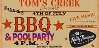 TOMS CREEK- 4th Of July-Private 