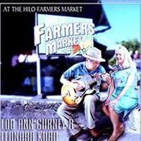 At The Hilo Farmers Market by L & L Jazz - Lou Ann Gurney & Leonard Kubo