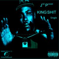 King Shit by Joe Phaze