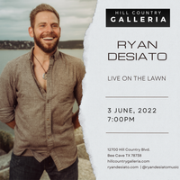 Ryan DeSiato Live at Hill Country Galleria