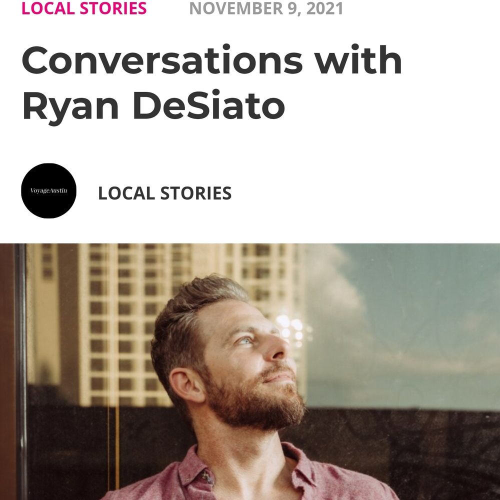Ryan DeSiato interview Voyage Austin Magazine