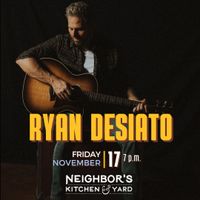 Ryan DeSiato live at Neighbor's Kitchen & Yard