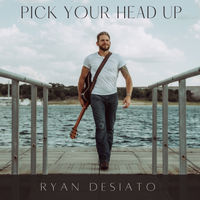 Pick Your Head Up by Ryan DeSiato