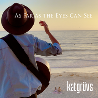 As Far as the Eyes Can See by katgrüvs