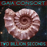 Two Billion Seconds (Time Will Tell) by Gaia Consort