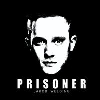 PRISONER (single) by Jakob Welding