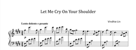 Let Me Cry on Your Shoulder - Music Sheet
