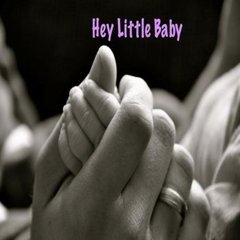 Hey Little Baby-Single
(2013)
