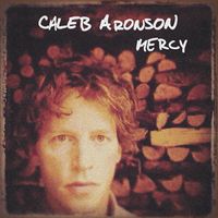 Mercy by Caleb Aronson