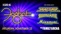 Foghat with Special Guests Head East, Shooting Star, and Missouri at Saint Charles Family Arena