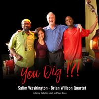 You Dig!?! by Salim Washington - Brian Willson Quartet