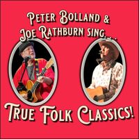 Joe and Peter Bolland sing True Folk Classics!