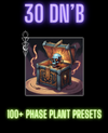 30 Dn’B (Phase Plant Bank)