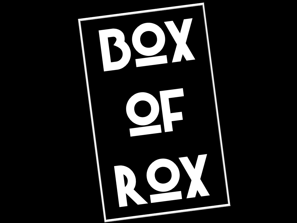 Box of Rox - Video