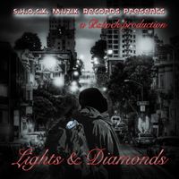 Lights & Diamonds Compilation EP by S.H.O.C.K MUZIK 
