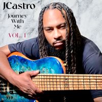 Journey With Me Vol. 1 by JCastro 