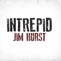 Intrepid by JIM HURST