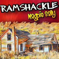 Ramshackle by Magpie Sally 