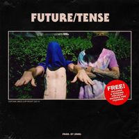 FUTURE/TENSE by CERTAIN.ONES