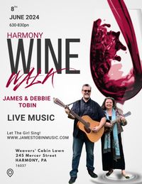James & Debbie Tobin Live Music at Harmony Wine Walk