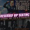 MAY 11TH 2024 (RESERVED VIP SEATING $28) - ERIC CHURCH TRIBUTE @ JX STILLWATER