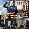 DISCOUNT GA TICKETS: Eric Church Tribute - Friday, February 10th @ JX Event Venue in Stillwater, MN