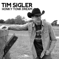 Honky Tonk Dream by Tim Sigler
