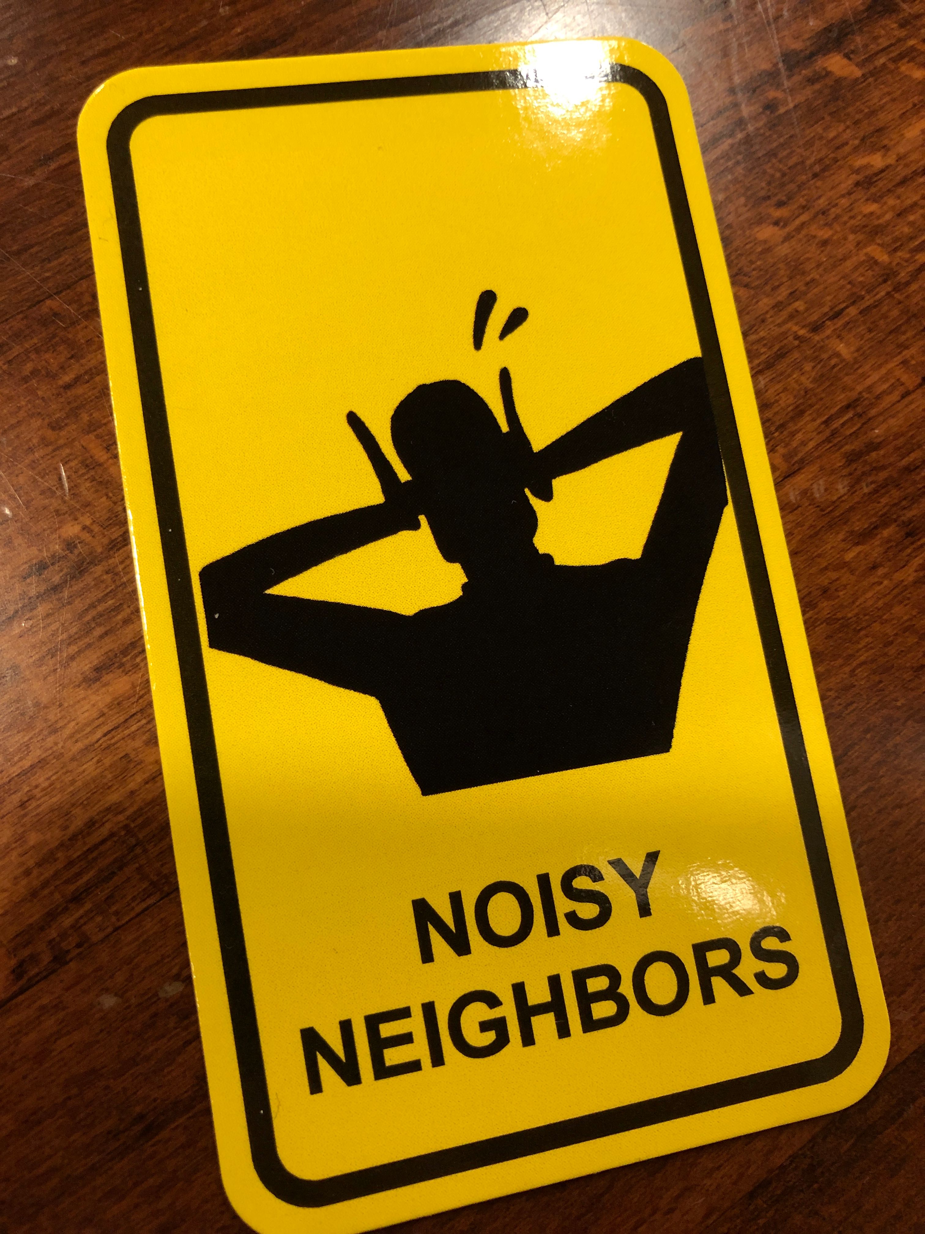 noisy neighbors funny