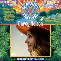 Serenity Fest featuring Darcy Nelson