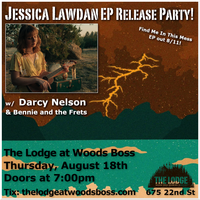 Darcy Nelson Opening for Jessica Lawdan's EP Release