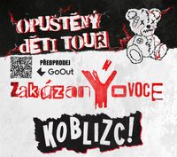 OPUŠTĚNÝ DĚTI TOUR (+ Wotazník)