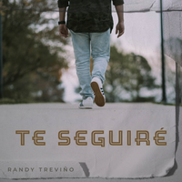 Te Seguiré de Randy Trevino