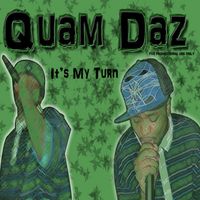 Its My Turn by Quam Dazzler 