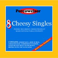 8 Cheesy Singles by Percoweiser