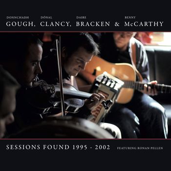Gough, Clancy, Bracken & McCarthy-Sessions Found 2011
