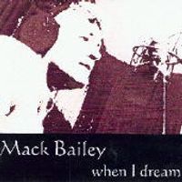 When I Dream by Mack Bailey