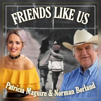 FRIENDS LIKE US, Norman's duet with Patricia Mcguire, June 2021.
