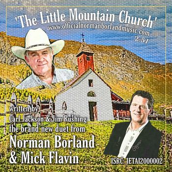 THE LITTLE MOUNTAIN CHURCH, Norman's duet with Mick Flavin, October 2020.
