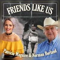 Friends Like Us by Norman Borland featuring Patricia Mcguire